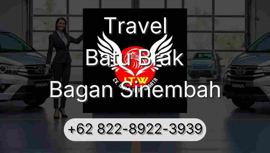 Travel Batu Brak Bagan Sinembah