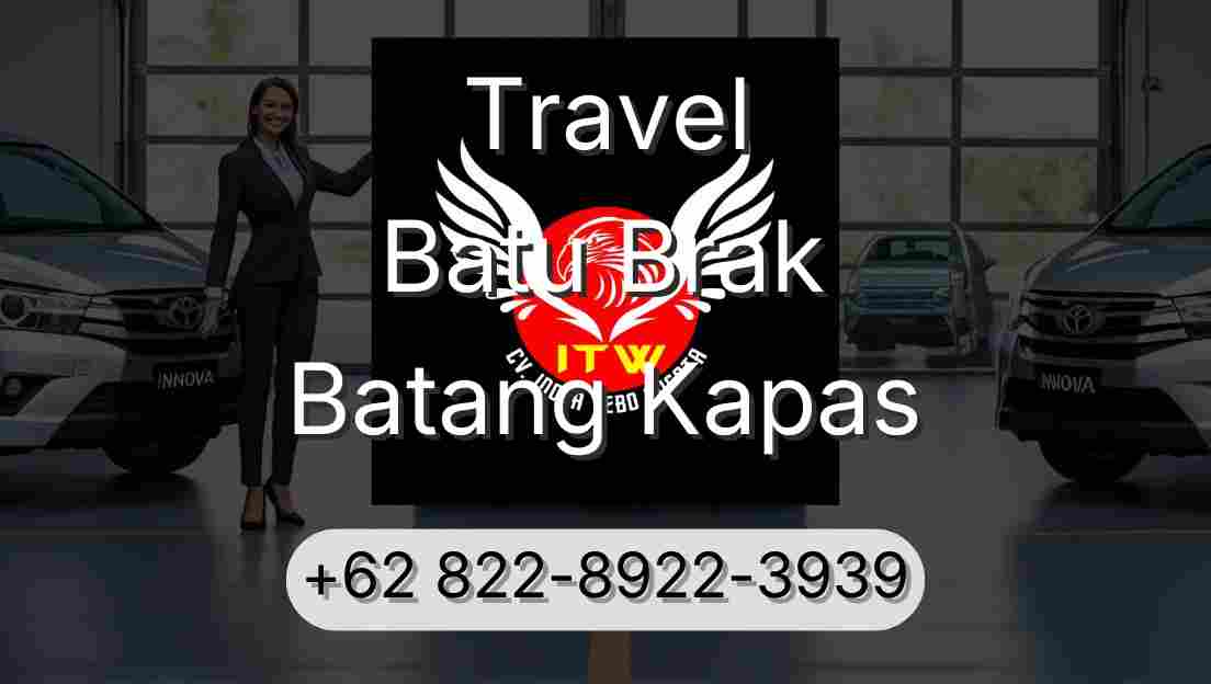 Travel Batu Brak Batang Kapas
