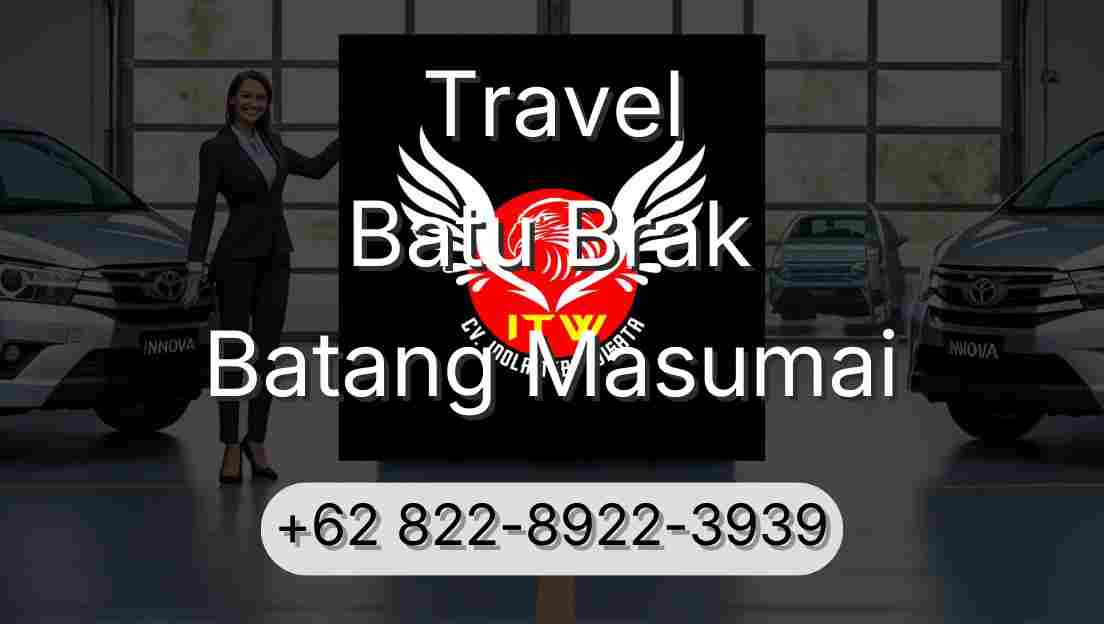 Travel Batu Brak Batang Masumai