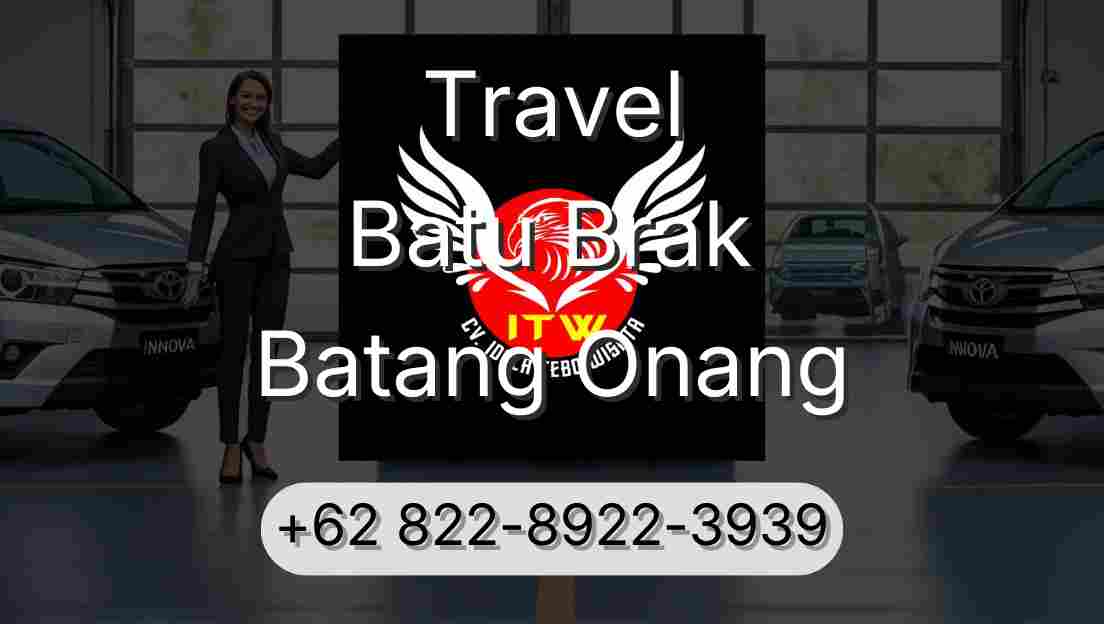 Travel Batu Brak Batang Onang