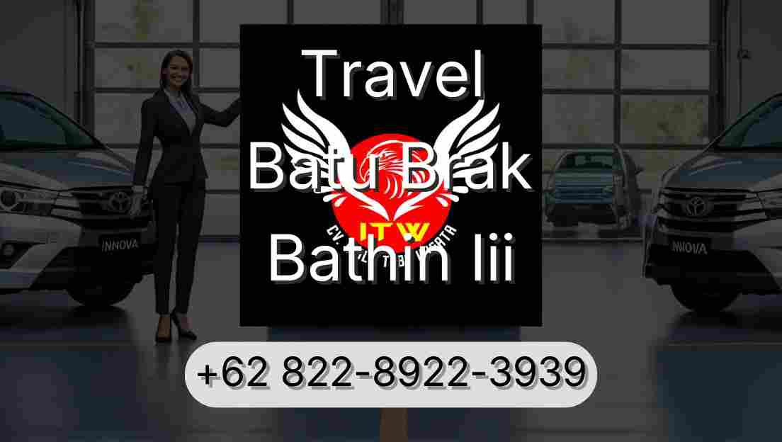 Travel Batu Brak Bathin Iii