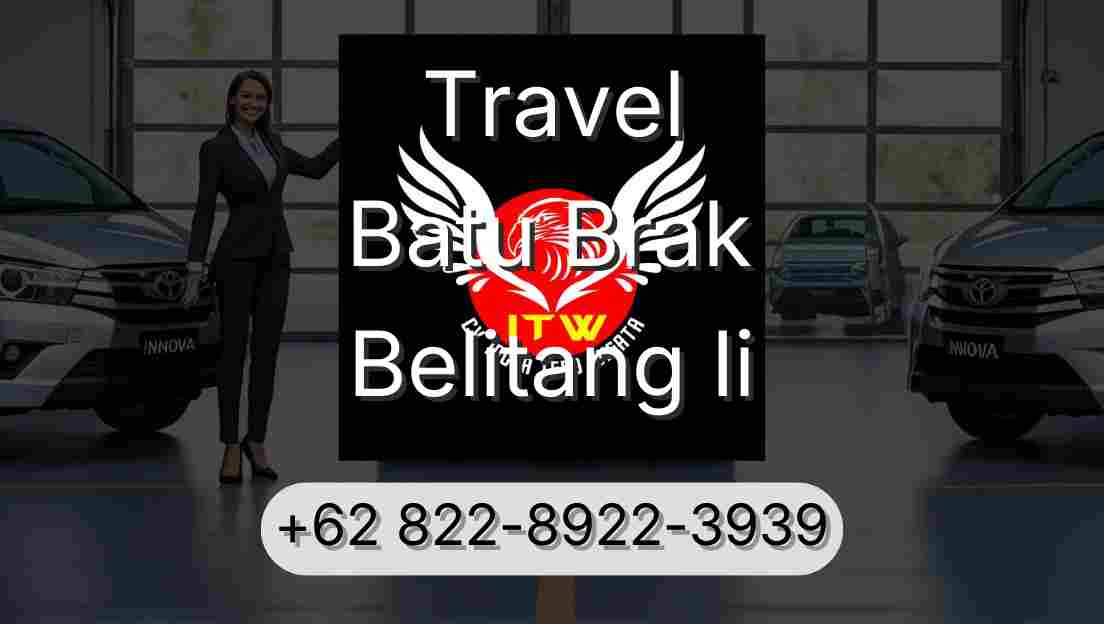 Travel Batu Brak Belitang Ii