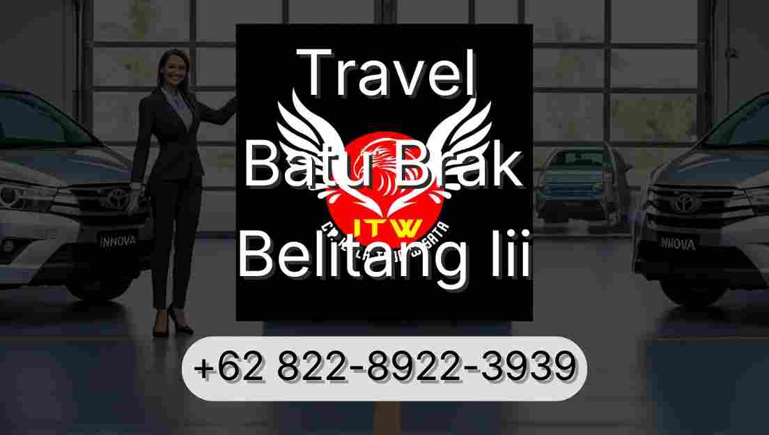 Travel Batu Brak Belitang Iii
