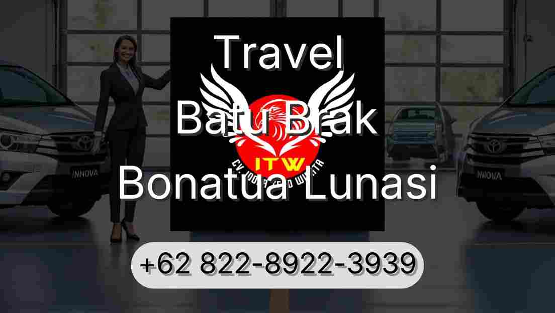 Travel Batu Brak Bonatua Lunasi