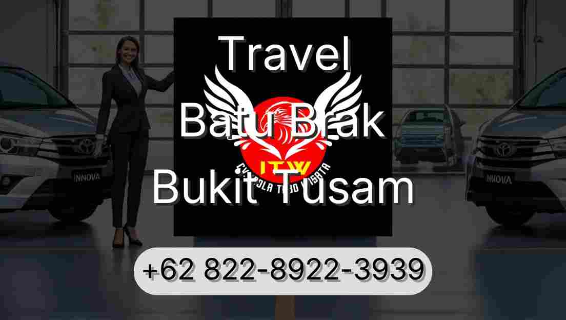 Travel Batu Brak Bukit Tusam
