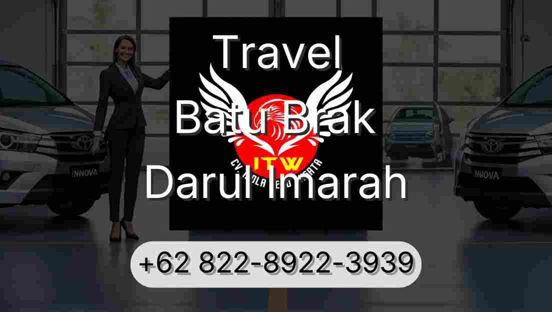 Travel Batu Brak Darul Imarah