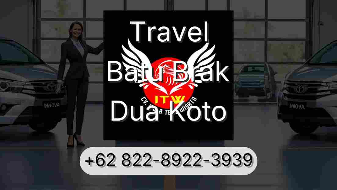 Travel Batu Brak Dua Koto