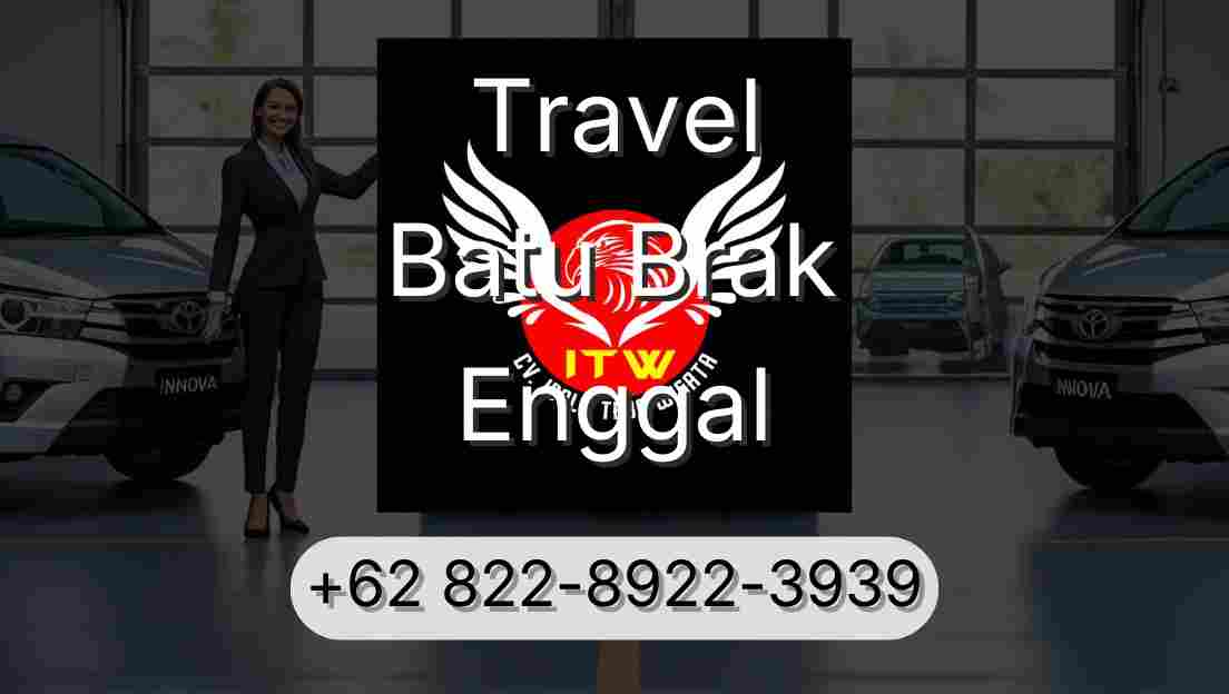 Travel Batu Brak Enggal