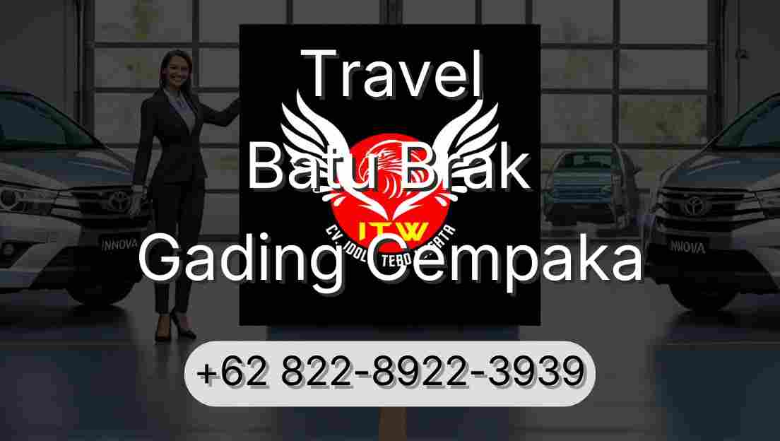 Travel Batu Brak Gading Cempaka