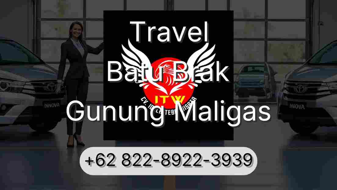 Travel Batu Brak Gunung Maligas