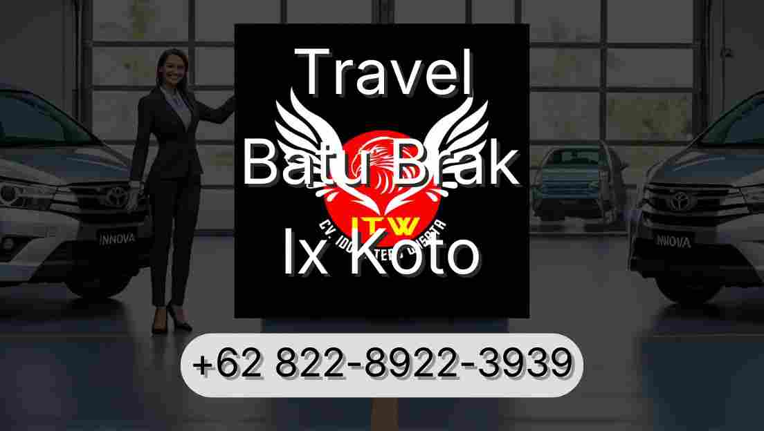 Travel Batu Brak Ix Koto