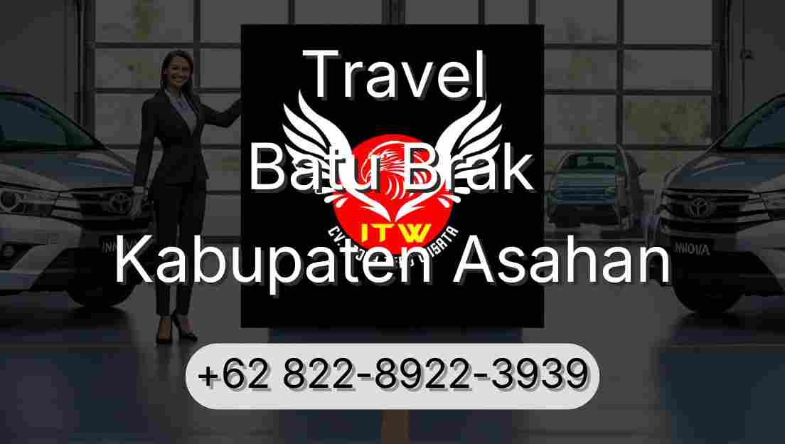 Travel Batu Brak Kabupaten Asahan