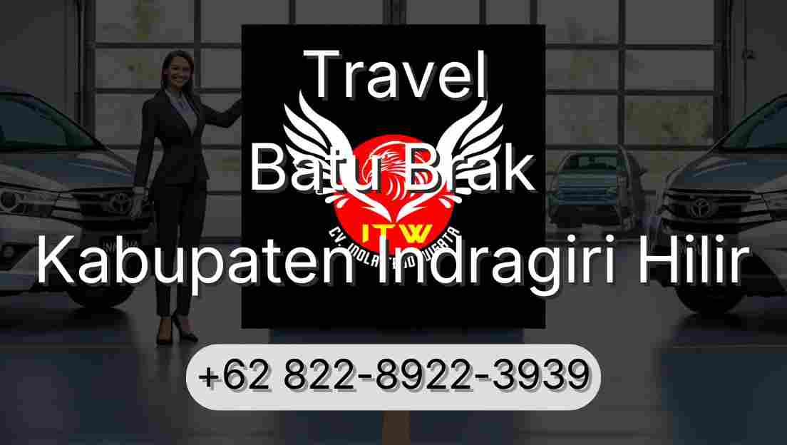 Travel Batu Brak Kabupaten Indragiri Hilir