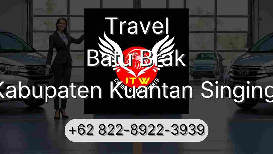 Travel Batu Brak Kabupaten Kuantan Singingi