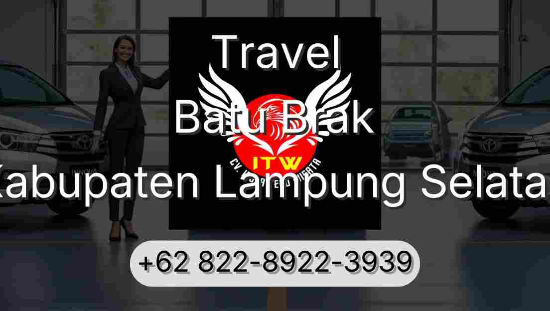 Travel Batu Brak Kabupaten Lampung Selatan