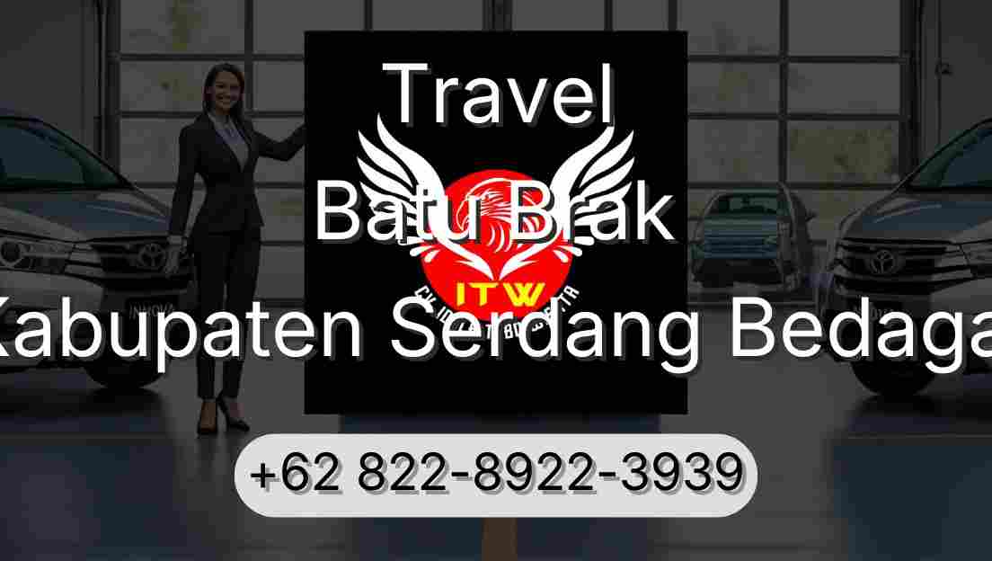 Travel Batu Brak Kabupaten Serdang Bedagai