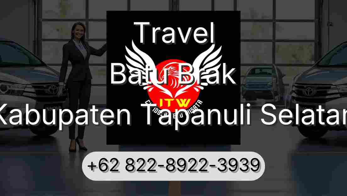 Travel Batu Brak Kabupaten Tapanuli Selatan