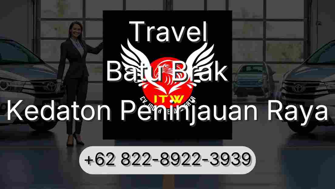Travel Batu Brak Kedaton Peninjauan Raya