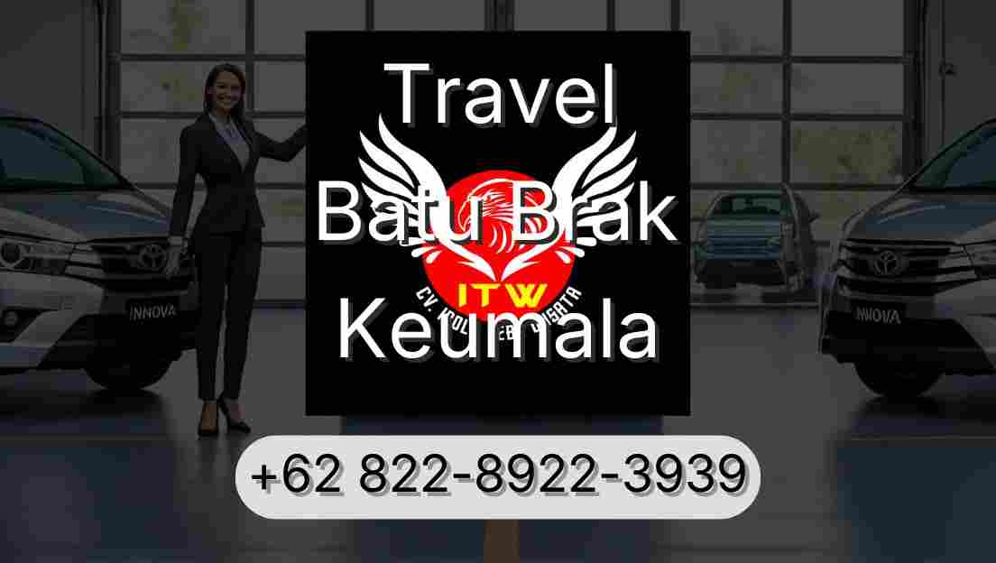Travel Batu Brak Keumala