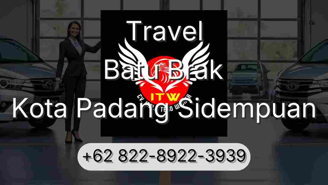 Travel Batu Brak Kota Padang Sidempuan