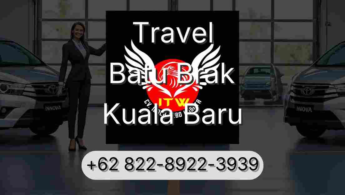 Travel Batu Brak Kuala Baru