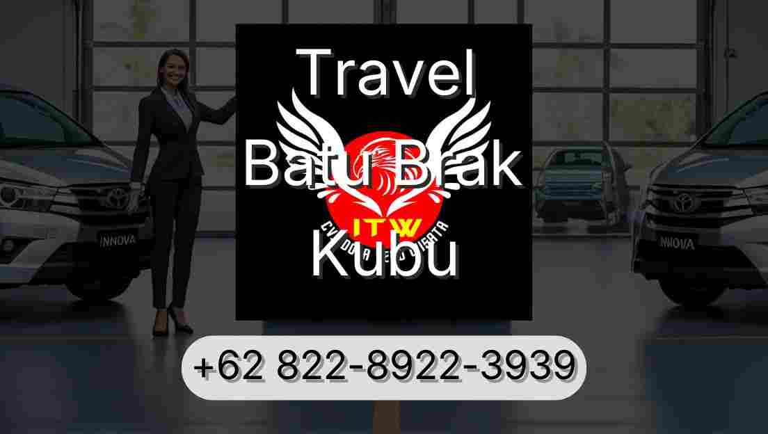 Travel Batu Brak Kubu