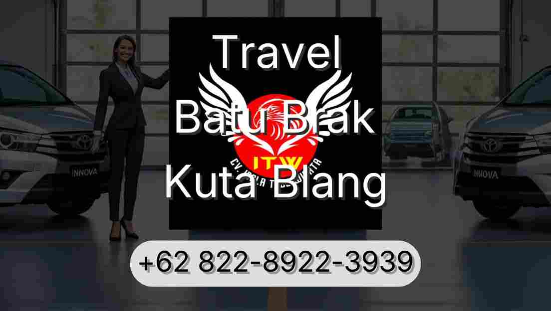 Travel Batu Brak Kuta Blang