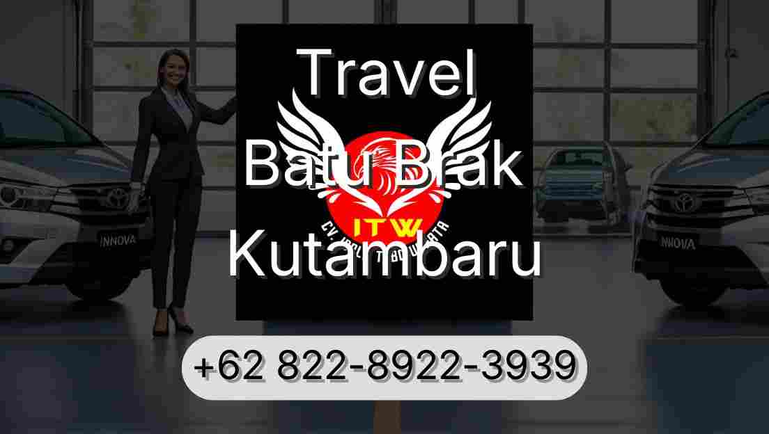 Travel Batu Brak Kutambaru