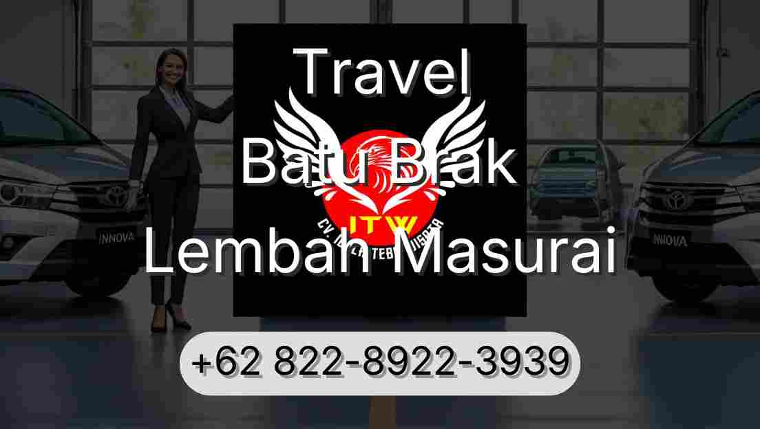 Travel Batu Brak Lembah Masurai