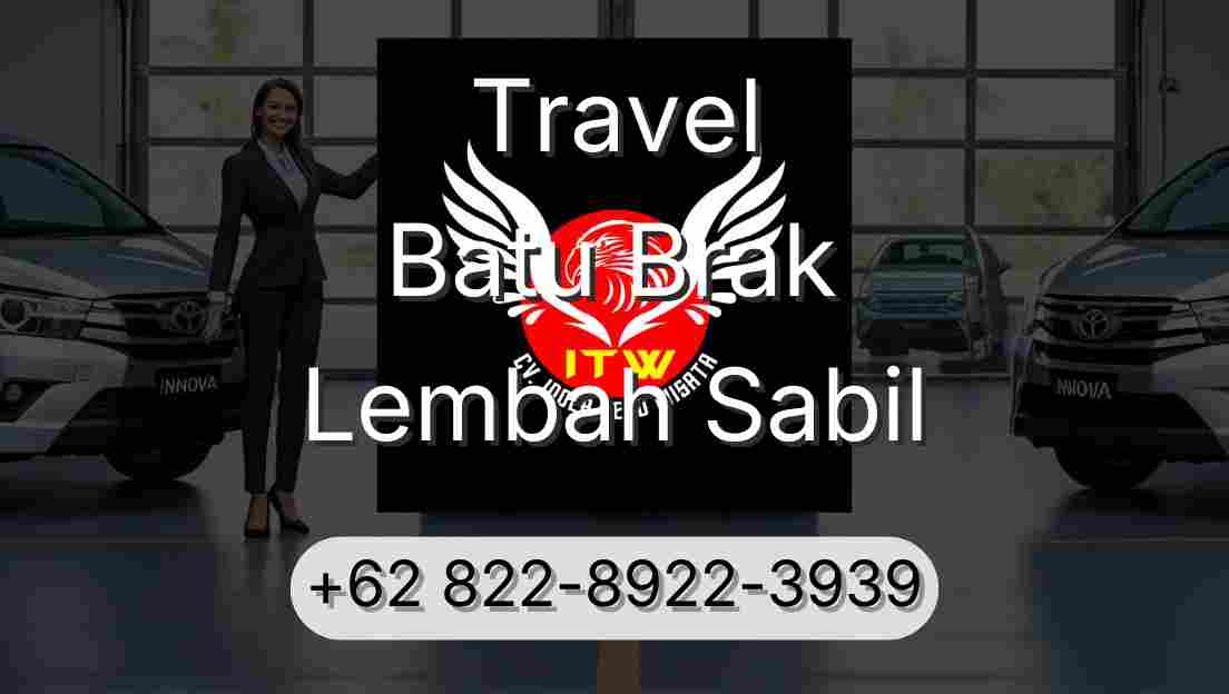 Travel Batu Brak Lembah Sabil