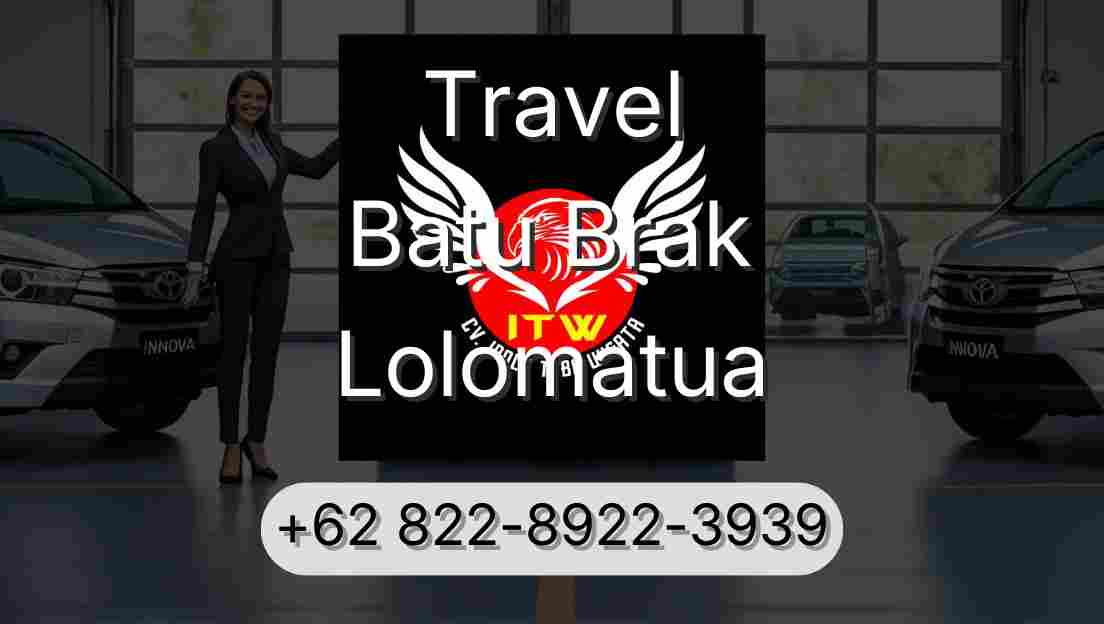Travel Batu Brak Lolomatua