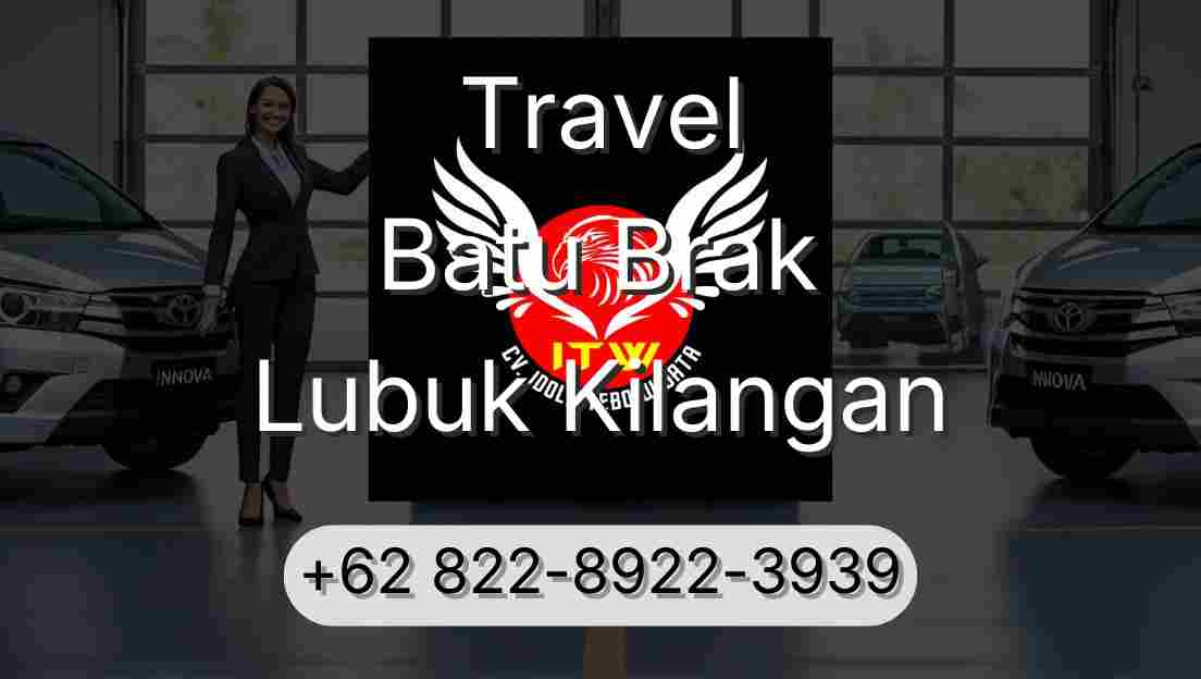 Travel Batu Brak Lubuk Kilangan