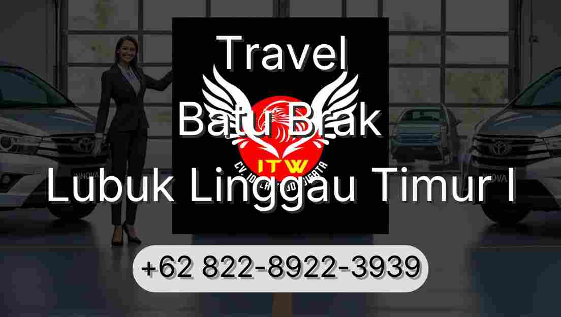 Travel Batu Brak Lubuk Linggau Timur I