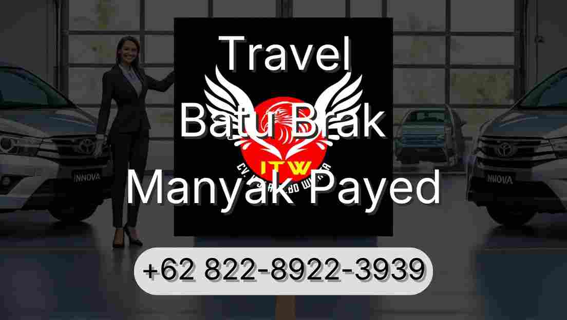 Travel Batu Brak Manyak Payed