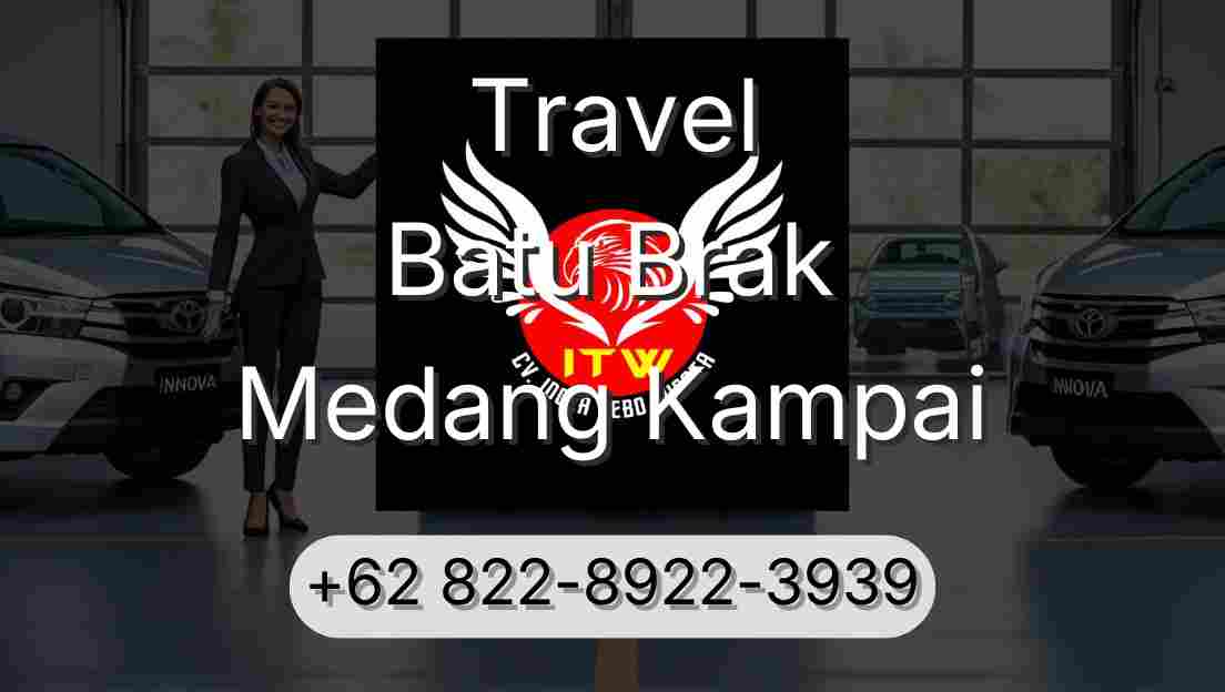 Travel Batu Brak Medang Kampai