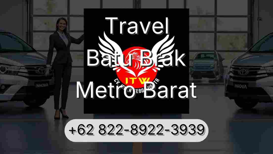 Travel Batu Brak Metro Barat