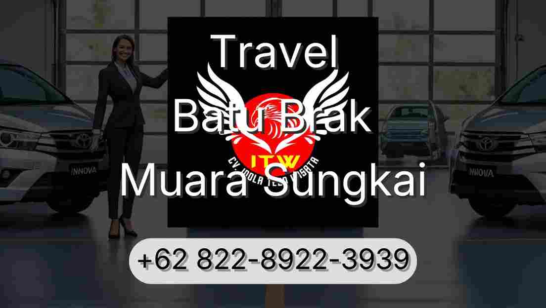 Travel Batu Brak Muara Sungkai