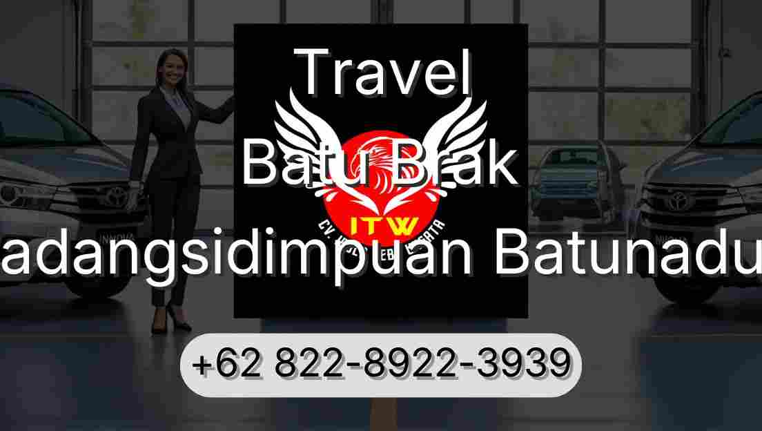 Travel Batu Brak Padangsidimpuan Batunadua