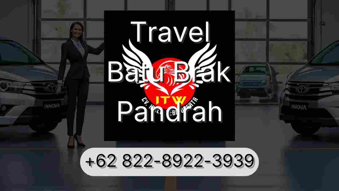 Travel Batu Brak Pandrah