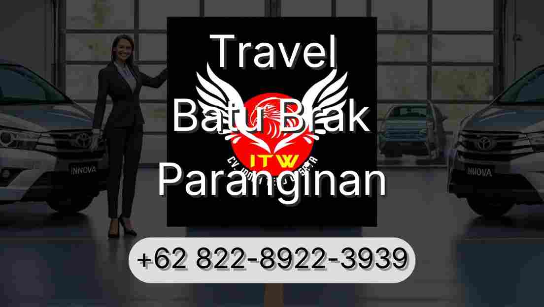 Travel Batu Brak Paranginan