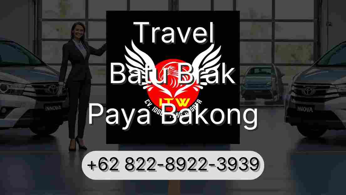 Travel Batu Brak Paya Bakong