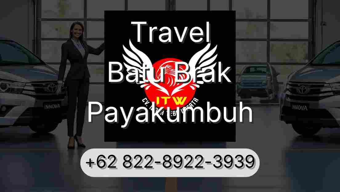 Travel Batu Brak Payakumbuh