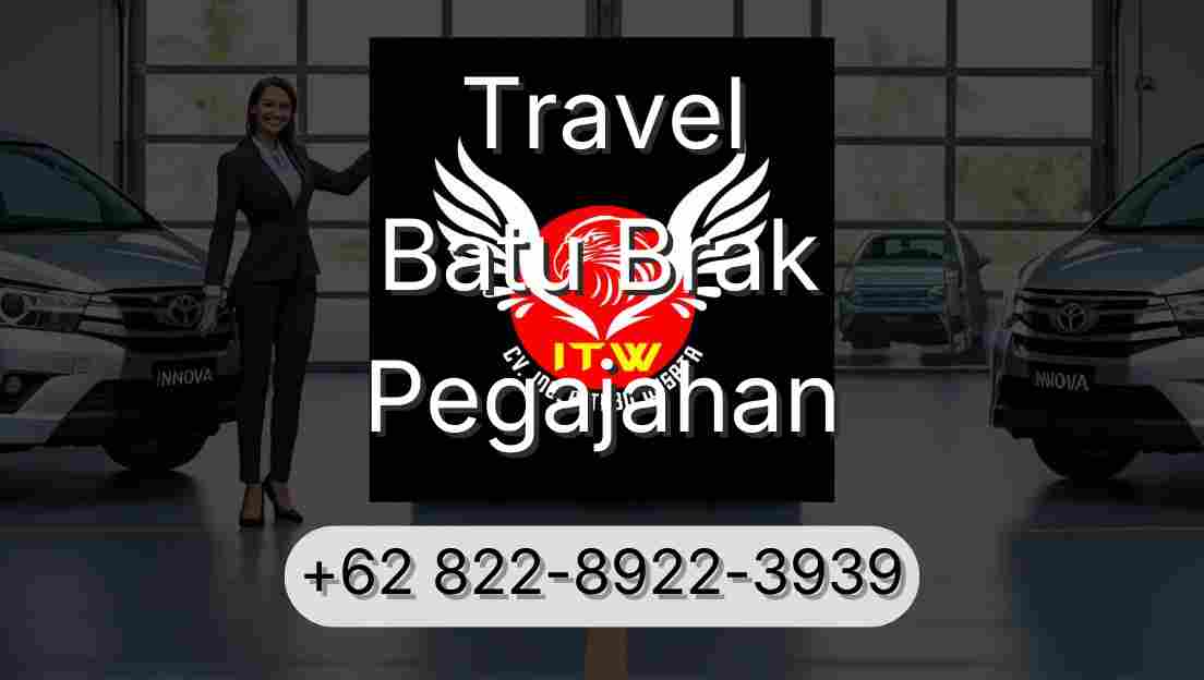 Travel Batu Brak Pegajahan