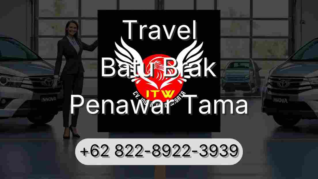 Travel Batu Brak Penawar Tama