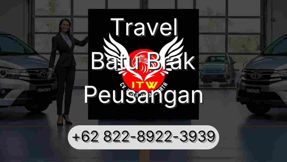 Travel Batu Brak Peusangan