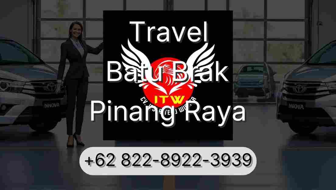 Travel Batu Brak Pinang Raya