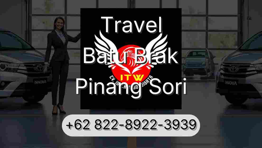 Travel Batu Brak Pinang Sori
