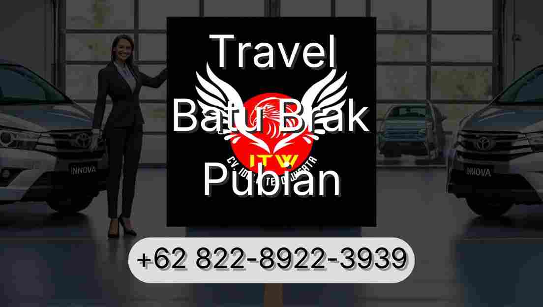 Travel Batu Brak Pubian