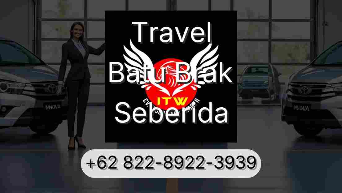 Travel Batu Brak Seberida