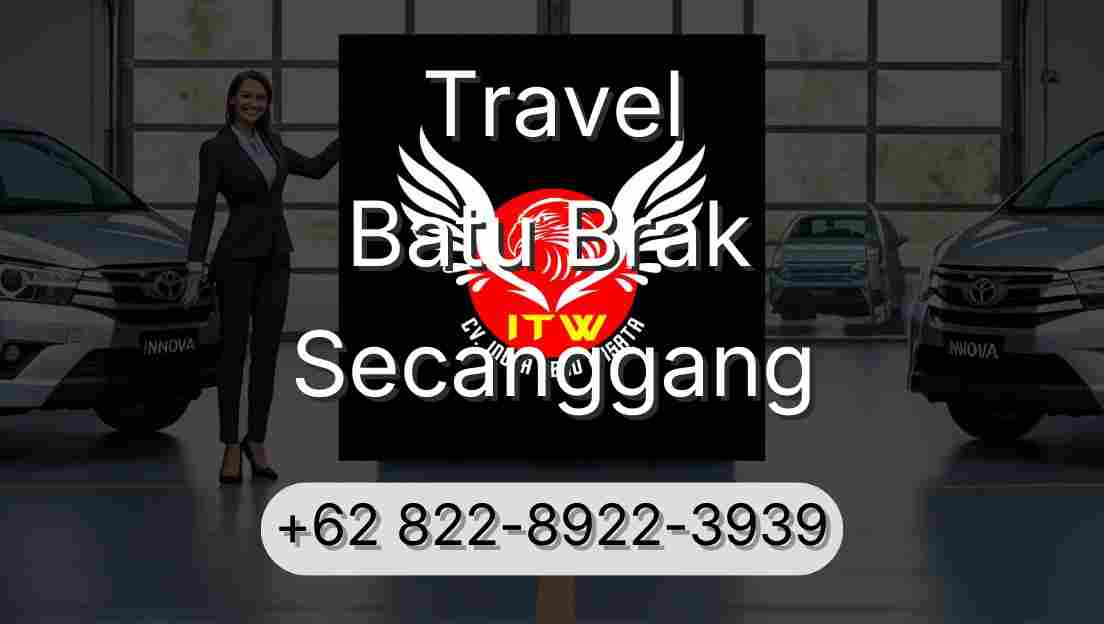 Travel Batu Brak Secanggang